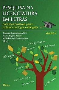 PESQUISA NA LICENCIATURA EM LETRAS - VOL. 02