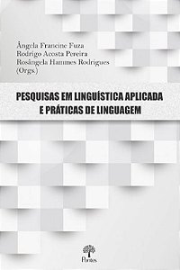 PESQUISAS EM LINGUISTICA APLICADA E PRATICAS DE LI