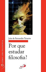 POR QUE ESTUDAR FILOSOFIA?