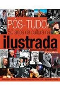 POS-TUDO - 50 ANOS DE CULTURA NA ILUSTRADA
