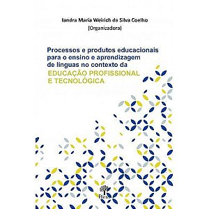 PROCESSOS E PRODUTOS EDUCACIONAIS PARA O ENSINO E