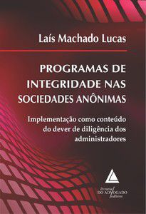 PROGRAMAS DE INTEGRIDADE NAS SOCIEDADES ANÔNIMAS