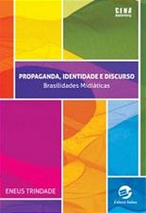 PROPAGANDA, IDENTIDADE E DISCURSO