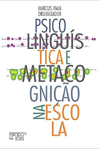 PSICOLINGUÍSTICA E METACOGNIÇÃO NA ESCOLA