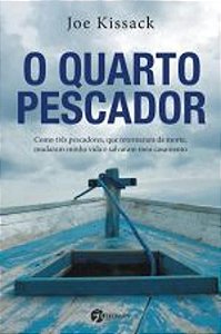 QUARTO PESCADOR, O
