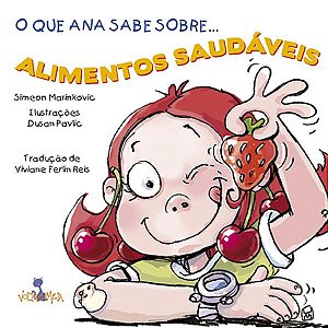 O QUE ANA SABE SOBRE ALIMENTOS SAUDAVEIS