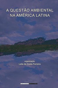 A QUESTÃO AMBIENTAL NA AMÉRICA LATINA