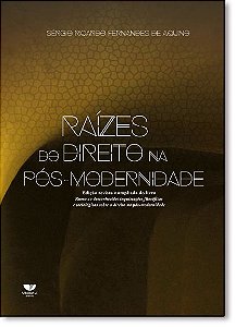 RAÍZES DO DIREITO NA PÓS-MODERNIDADE