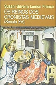 REINOS DOS CRONISTAS MEDIEVAIS, OS (SECULO XV)