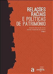 RELACOES RACIAIS E POLITICAS DE PATRIMONIO