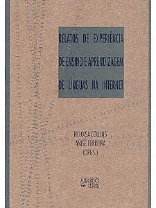 RELATOS DE EXPERIÊNCIA DE ENSINO E APRENDIZAGEM DE LÍNGUAS NA INTERNET
