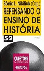 REPENSANDO O ENSINO DE HISTORIA