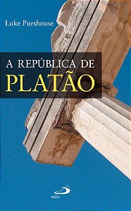 A REPÚBLICA DE PLATÃO