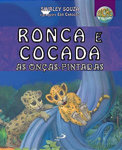 RONCA E COCADA, AS ONÇAS-PINTADAS