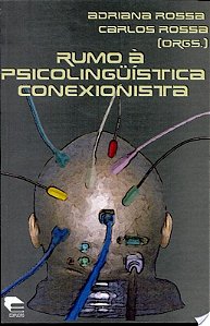 RUMO A PSICOLINGUISTICA CONEXIONISTA