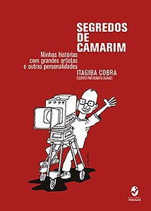 SEGREDOS DE CAMARIM - MINHAS HISTORIAS COM GRANDES