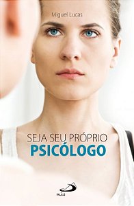 SEJA SEU PRÓPRIO PSICÓLOGO