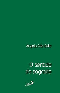 O SENTIDO DO SAGRADO
