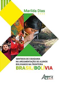 SENTIDOS DE CIDADANIA NA ARGUMENTAÇÃO DE ALUNOS BOLIVIANOS NA FRONTEIRA BRASIL/BOLÍVIA