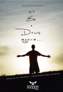 SO EU E DEUS AGORA...