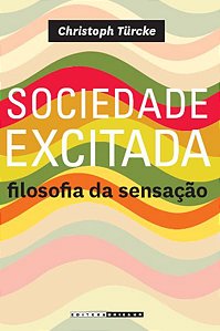 SOCIEDADE EXCITADA