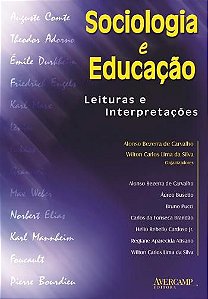 SOCIOLOGIA E EDUCACAO - LEITURAS E INTERPRETACOES