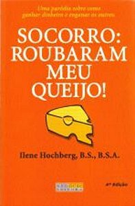 SOCORRO - ROUBARAM MEU QUEIJO! - UMA PARODIA SOBRE