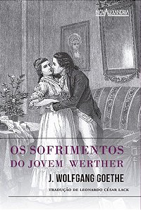 OS SOFRIMENTOS DO JOVEM WERTHER