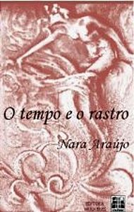 TEMPO E O RASTRO, O