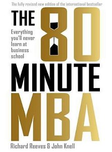 THE 80 MINUTE MBA - EVERYTHING YOU'LL NEVER LEARN