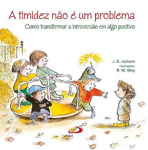 A TIMIDEZ NÃO É UM PROBLEMA
