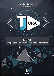 TJ UFSC: A EXPERIENCIA DE UMA ESCOLA