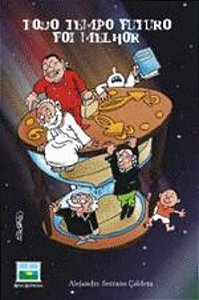 TODO TEMPO FUTURO FOI MELHOR