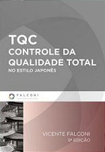 TQC - CONTROLE DA QUALIDADE TOTAL - NO ESTILO JAPO