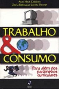 TRABALHO E CONSUMO PARA ALEM DOS PARAMETROS CURRIC