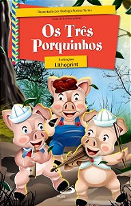OS TRÊS PORQUINHOS