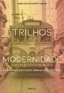 TRILHOS DE MODERNIDADE