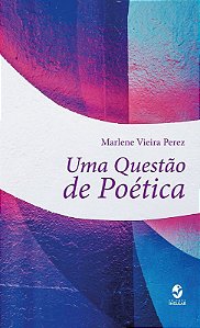 UMA QUESTAO DE POETICA