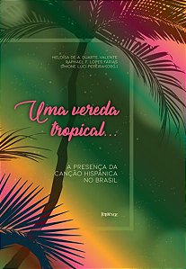 UMA VEREDA TROPICAL