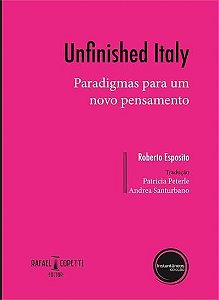 UNFINISHED ITALY - PARADIGMAS PARA UM NOVO PENSAME