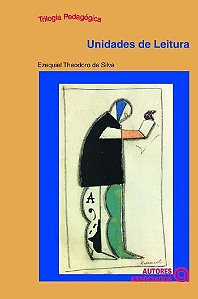 UNIDADES DE LEITURA - TRILOGIA PEDAGOGICA