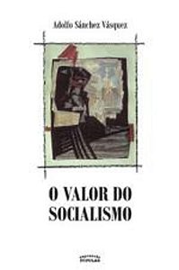 VALOR DO SOCIALISMO, O