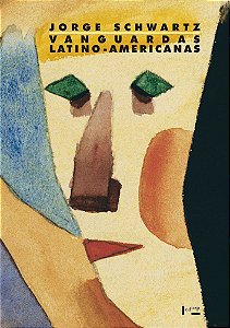 VANGUARDAS LATINO-AMERICANAS - VOL. 1