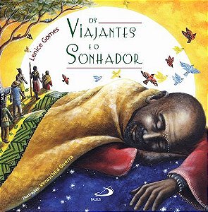 OS VIAJANTES E O SONHADOR
