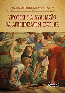 VIGOTSKI E A AVALIAÇÃO DA APRENDIZAGEM ESCOLAR