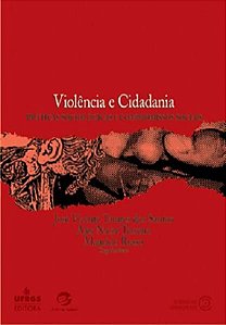 VIOLÊNCIA E CIDADANIA