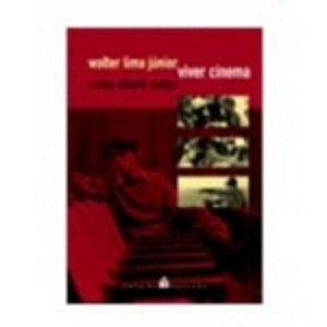 WALTER LIMA JUNIOR VIVER CINEMA