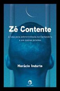 ZE CONTENTE - A LUTA PELA SOBREVIVENCIA NO CARANDI