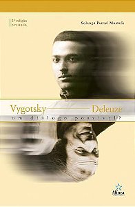 VYGOTSKY DELEUZE- UM DIALOGO POSSIVEL?