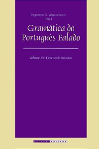 GRAMÁTICA DO PORTUGUÊS FALADO - VOL. 6